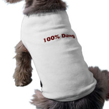 100% Dawg Dog Tee Shirt