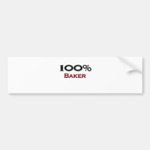 100 Percent Baker Bumper Stickers