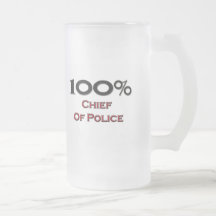 100 Percent Chief Of Police Coffee Mugs