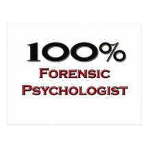 100 Percent Forensic Psychologist Post Card