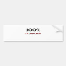 100 Percent It Consultant Bumper Stickers