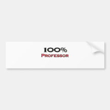 100 Percent Professor Bumper Sticker