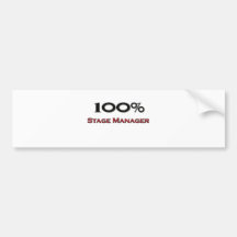 100 Percent Stage Manager Bumper Sticker