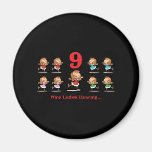 12 days nine ladies dancing fridge magnet