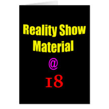 18 Reality Show Material Greeting Cards