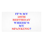 18 Where's my spanking? Photo Cards
