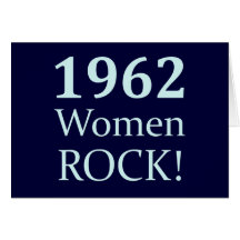 1962 Women Rock, 50th Birthday Greeting Card