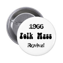 1966 Folk Mass Revival Pinback Button