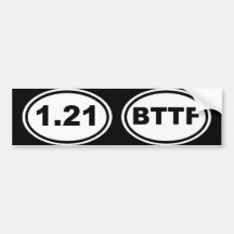 1.21 Gigawatts?! (Extra Oblique Edition) Bumper Stickers