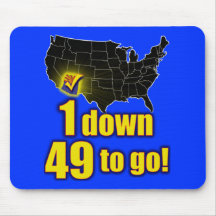 1 down, 49 to go! - Arizona Immigration Mouse Pad