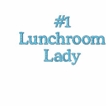 #1 Lunchroom Lady Embroidered Hoody