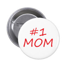 #1 Mum, #1 Mother Pinback Button