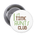 1st Time Aunts Club (Green) Pins