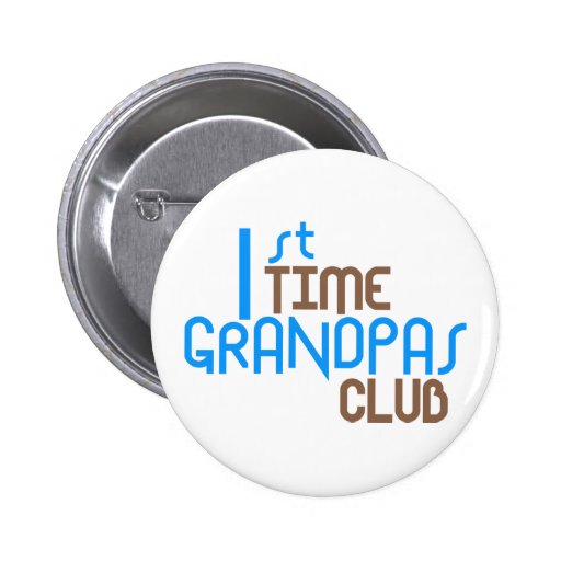 1st Time Grandpas Club (Blue) Pin