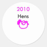 2010 hens round sticker