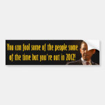 2012 Election - Obama's Out! Bumper Sticker