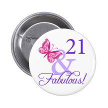 21 And Fabulous Birthday Pinback Buttons