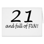 21 And Full Of Fun (Blk) Greeting Card