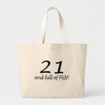 21 And Full Of Fun (Blk) Tote Bags
