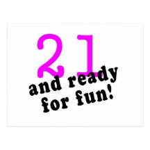 21 And Ready For Fun Pink Postcards