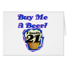 21 Buy Me a Beer Birthday Tshirts and Gifts Greeting Cards