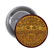 21. December 2012 - Doomsday - I was there Pinback Buttons