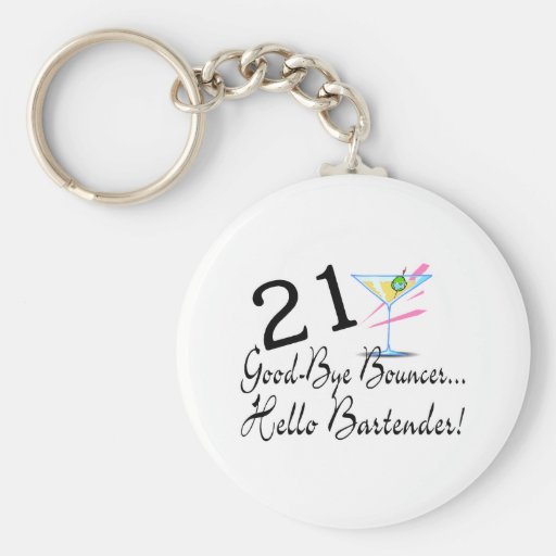 21 Good Bye Bouncer Hello Bartender Key Chain