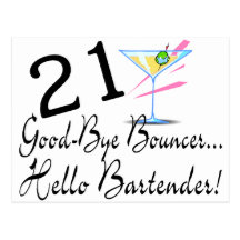 21 Good Bye Bouncer Hello Bartender Post Card