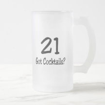 21 Got Cocktails Coffee Mugs