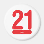 21 Plus Years Old - Red Fridge Magnet