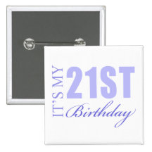 21st Birthday Gift Idea Pinback Buttons
