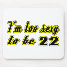 22 and Fabulous Birthday Designs Mouse Pads