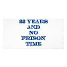 22 no prison time photo greeting card