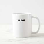 #2 DAD MUGS
