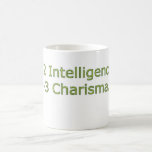 +2 Intelligence, -3 Charisma Mugs