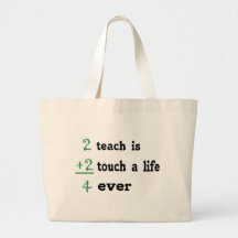 2 teach is 2 touch a  Life 4 ever Canvas Bag