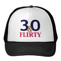 30 and Flirty 30th Birthday Mesh Hat