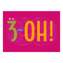 30th Birthday - the Big 3-OH! Personalized Invitation
