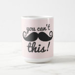311 You Can't Handle This Polka Dots Moustache Mug