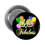 40 and Fabulous Birthday Gifts and Apparel Buttons