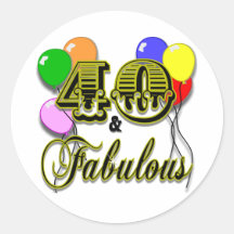 40 and Fabulous Birthday Gifts and Apparel Stickers