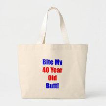 40 Bite My Butt Tote Bags