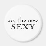 40 the New Sexy Fridge Magnet