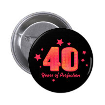 40 Years of Perfection Buttons
