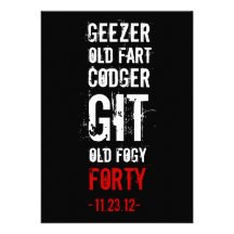 40th Birthday Invitations - Geezer