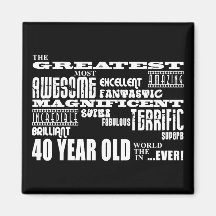 40th Birthday Party Greatest Forty Year Old Refrigerator Magnets