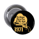 40th Birthday Pinback Buttons