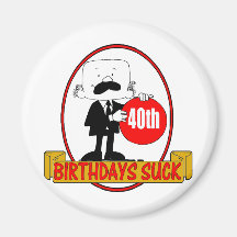 40th Birthday Sucks Gifts Fridge Magnet