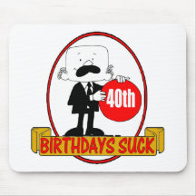 40th Birthday Sucks Gifts Mousepads