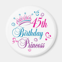 45th Birthday Princess Magnets